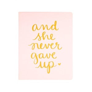 She Never Gave Up - Journal